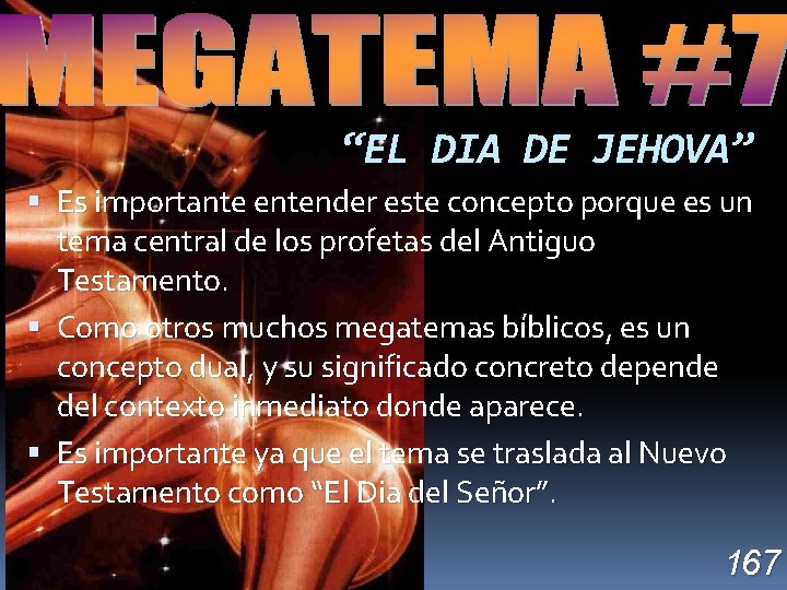 “EL DIA DE JEHOVA” Es importante entender este concepto porque es un tema central
