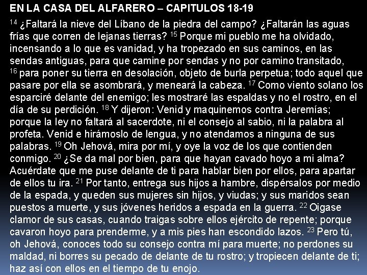 EN LA CASA DEL ALFARERO – CAPITULOS 18 -19 14 ¿Faltará la nieve del