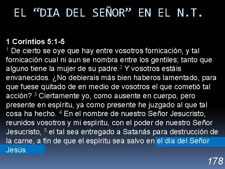 EL “DIA DEL SEÑOR” EN EL N. T. 1 Corintios 5: 1 -5 1
