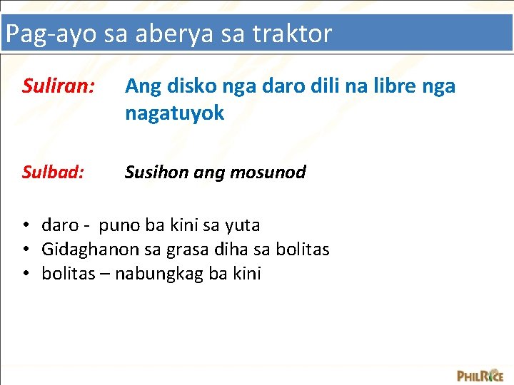 Pag-ayo sa aberya sa traktor Suliran: Ang disko nga daro dili na libre nga