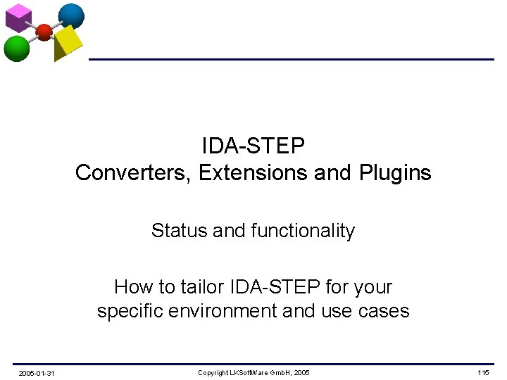 IDA-STEP Converters, Extensions and Plugins Status and functionality How to tailor IDA-STEP for your