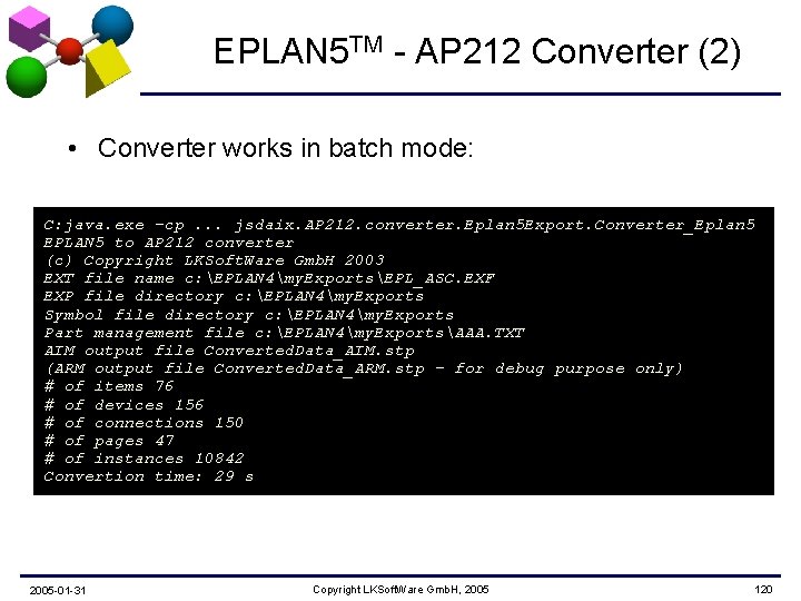 EPLAN 5 TM - AP 212 Converter (2) • Converter works in batch mode: