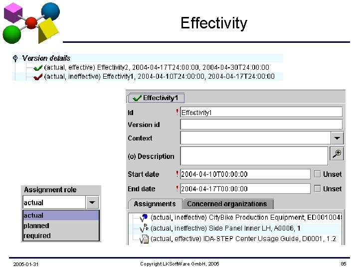 Effectivity 2005 -01 -31 Copyright LKSoft. Ware Gmb. H, 2005 85 