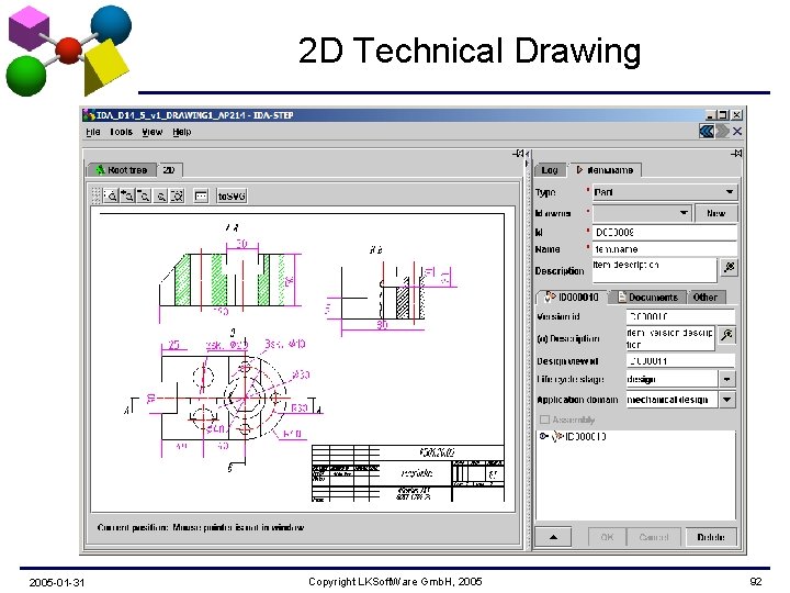 2 D Technical Drawing 2005 -01 -31 Copyright LKSoft. Ware Gmb. H, 2005 92