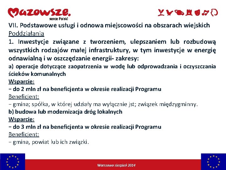 VII. Podstawowe usługi i odnowa miejscowości na obszarach wiejskich Poddziałania 1. Inwestycje związane z