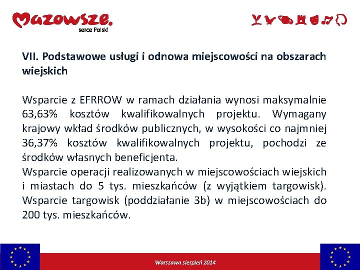 VII. Podstawowe usługi i odnowa miejscowości na obszarach wiejskich Wsparcie z EFRROW w ramach