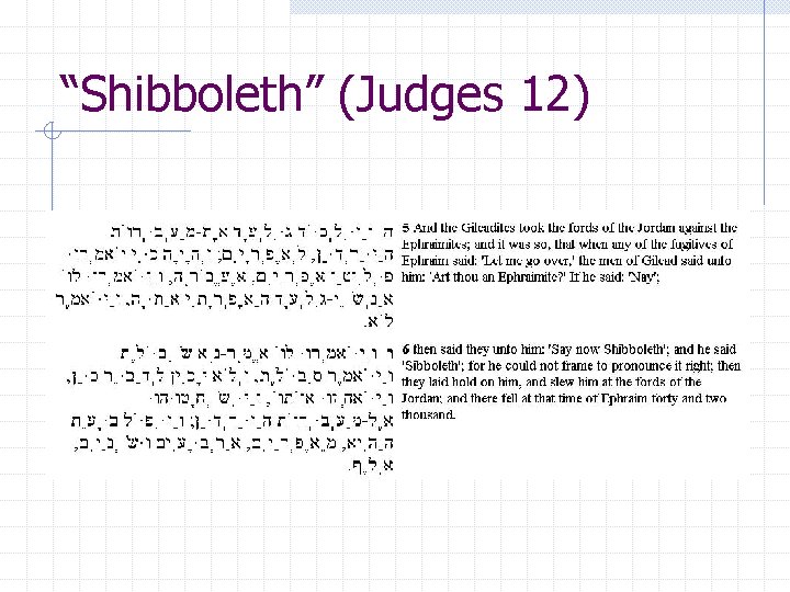 “Shibboleth” (Judges 12) 