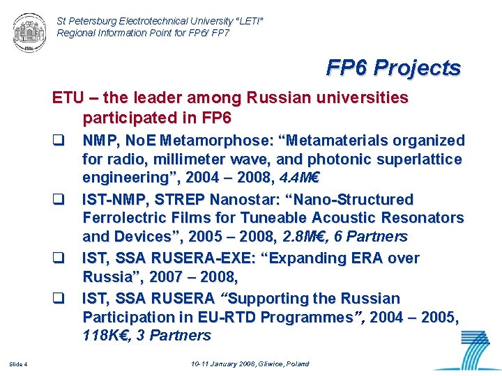 St Petersburg Electrotechnical University “LETI” Regional Information Point for FP 6/ FP 7 FP