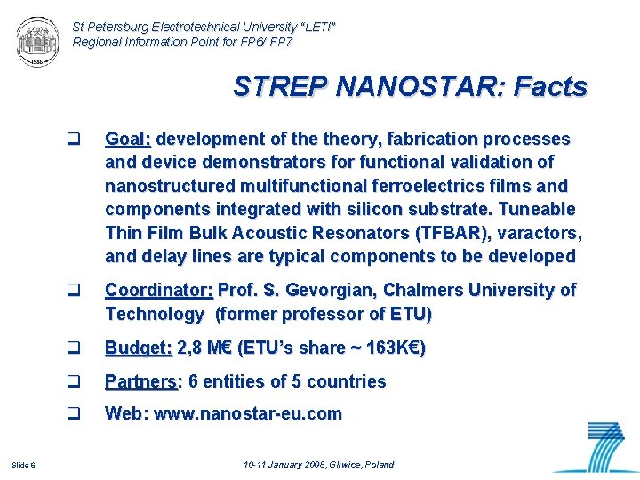 St Petersburg Electrotechnical University “LETI” Regional Information Point for FP 6/ FP 7 STREP