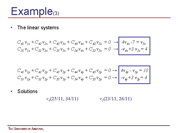 Example(3) • The linear systems C 41 v 1 x + C 42 v