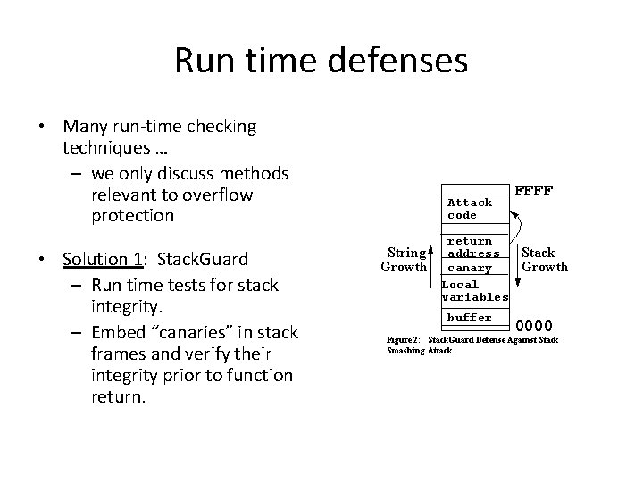 Run time defenses • Many run-time checking techniques … – we only discuss methods Run time defenses • Many run-time checking techniques … – we only discuss methods