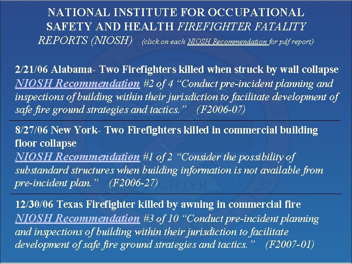 NATIONAL INSTITUTE FOR OCCUPATIONAL SAFETY AND HEALTH FIREFIGHTER FATALITY REPORTS (NIOSH) (click on each