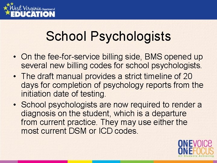 School Psychologists • On the fee-for-service billing side, BMS opened up several new billing