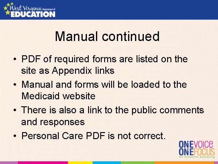 Manual continued • PDF of required forms are listed on the site as Appendix