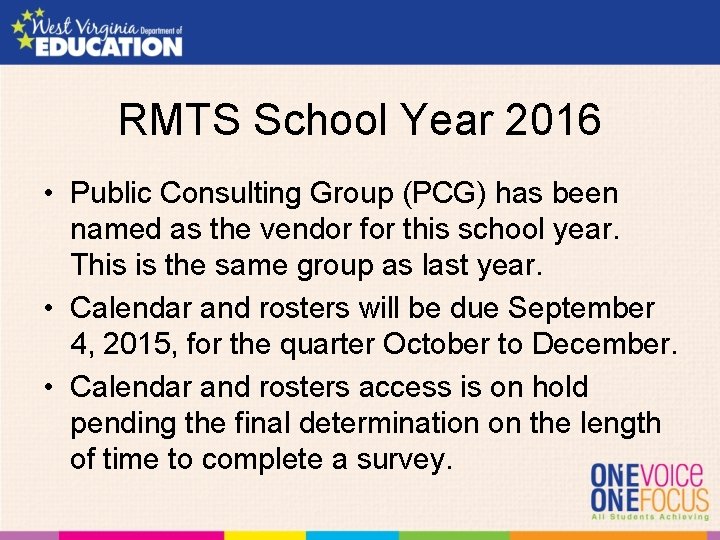 RMTS School Year 2016 • Public Consulting Group (PCG) has been named as the