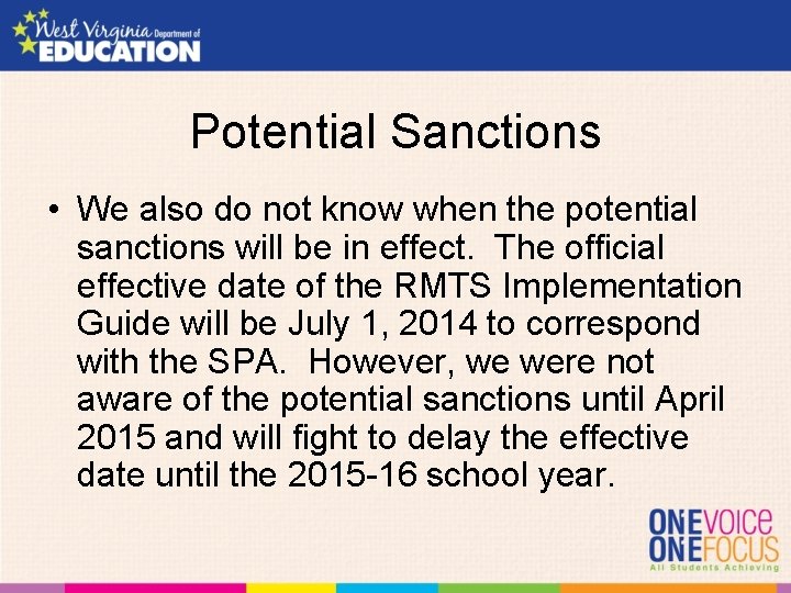 Potential Sanctions • We also do not know when the potential sanctions will be