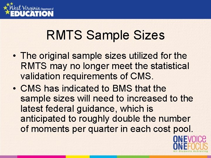 RMTS Sample Sizes • The original sample sizes utilized for the RMTS may no