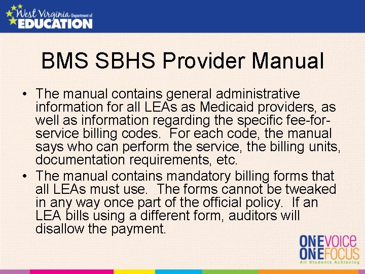 BMS SBHS Provider Manual • The manual contains general administrative information for all LEAs