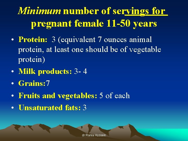 Minimum number of servings for pregnant female 11 -50 years • Protein: 3 (equivalent