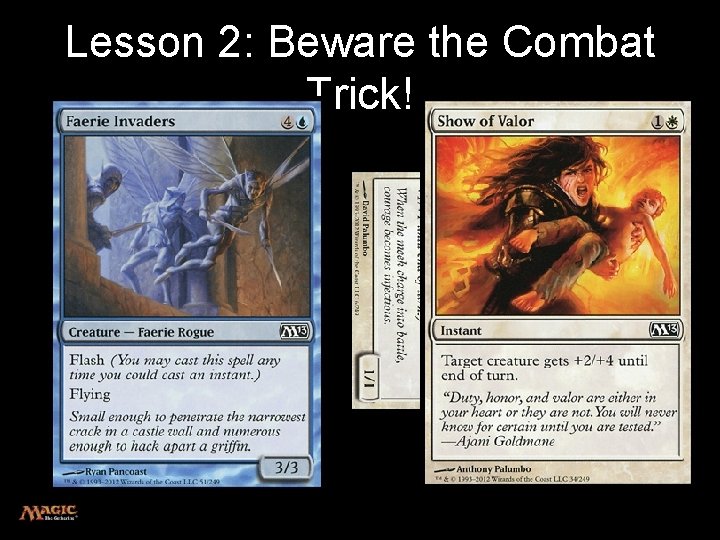 Lesson 2: Beware the Combat Trick! 