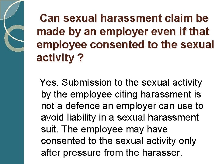  Can sexual harassment claim be made by an employer even if that employee