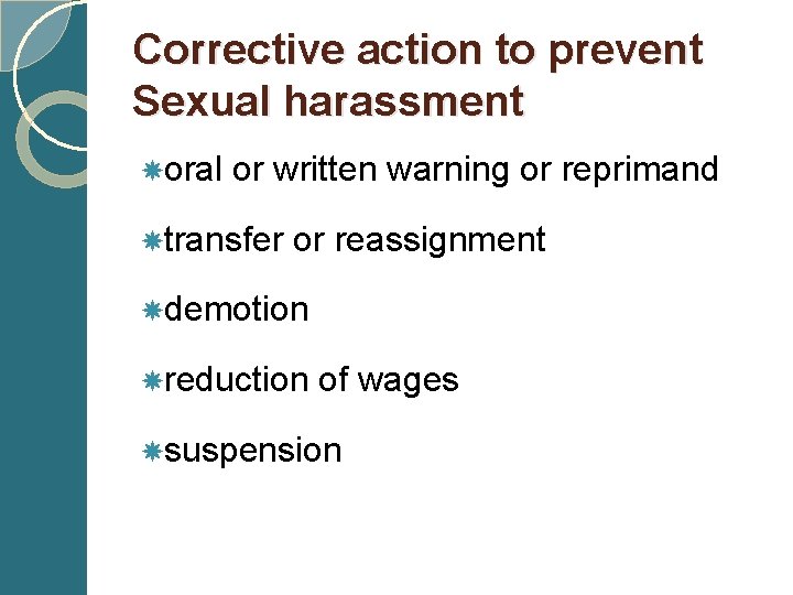 Corrective action to prevent Sexual harassment oral or written warning or reprimand transfer or