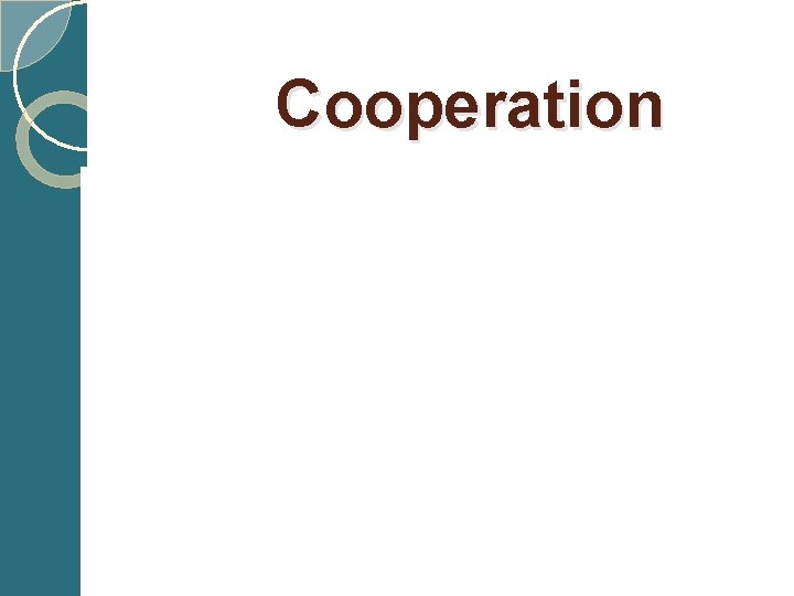  Cooperation 