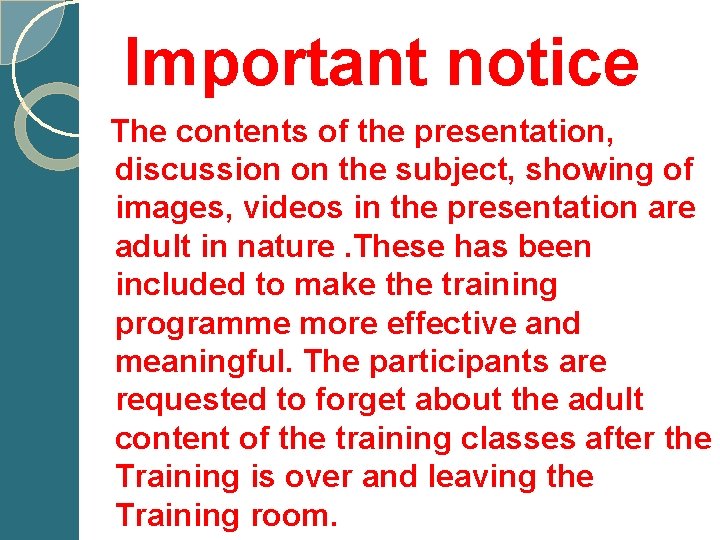  Important notice The contents of the presentation, discussion on the subject, showing of