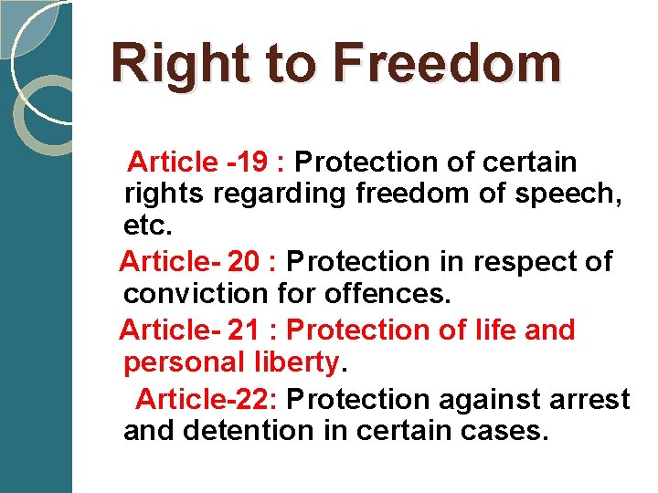 Right to Freedom Article -19 : Protection of certain rights regarding freedom of speech,