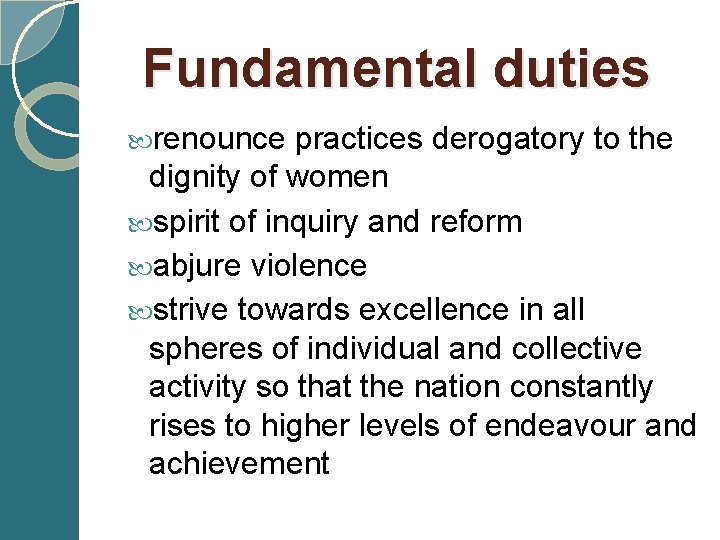  Fundamental duties renounce practices derogatory to the dignity of women spirit of inquiry