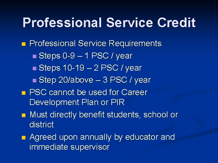 Professional Service Credit n n Professional Service Requirements n Steps 0 -9 – 1
