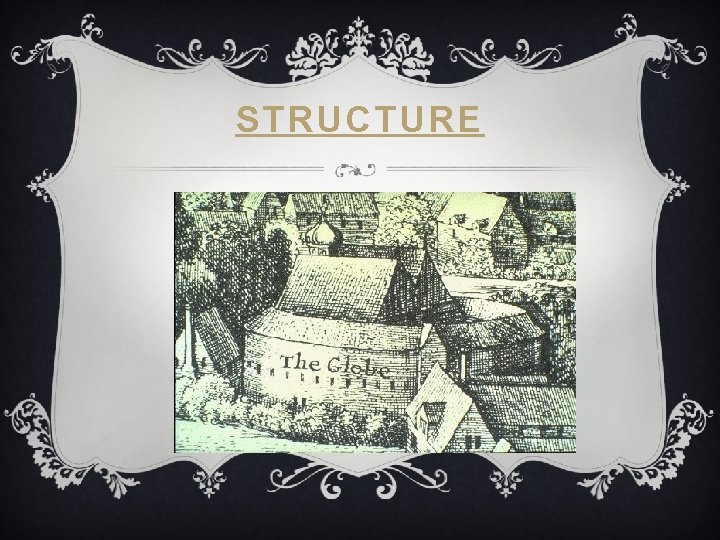 STRUCTURE STRUCTURE