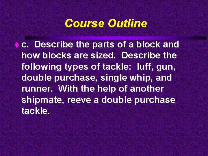 Course Outline c. Describe the parts of a block and how blocks are sized.