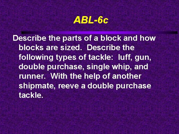 ABL-6 c Describe the parts of a block and how blocks are sized. Describe