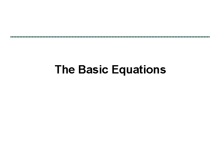 The Basic Equations 