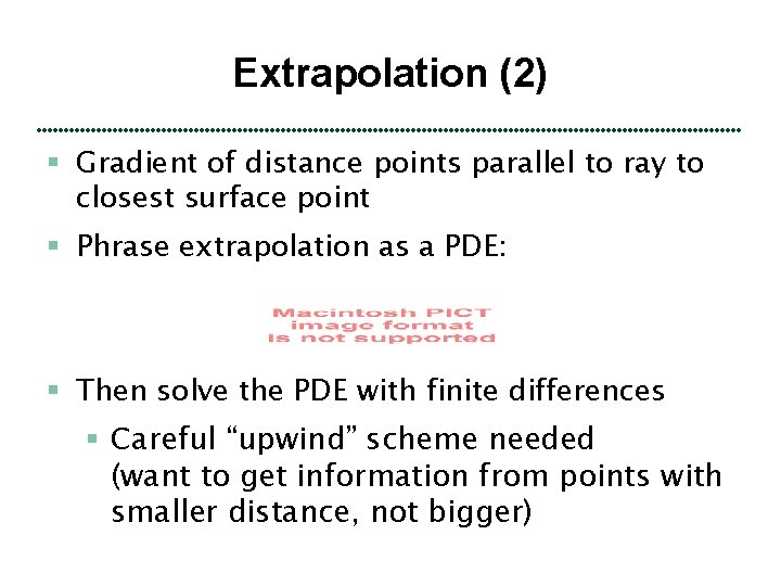Extrapolation (2) § Gradient of distance points parallel to ray to closest surface point