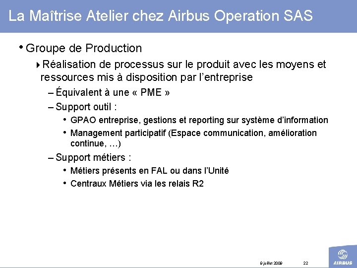 La Maîtrise Atelier chez Airbus Operation SAS • Groupe de Production 4 Réalisation de