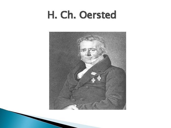 H. Ch. Oersted 