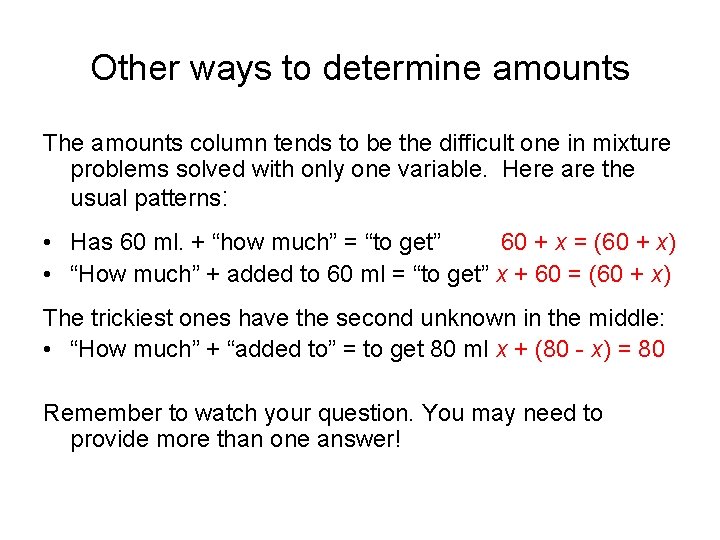 Other ways to determine amounts The amounts column tends to be the difficult one