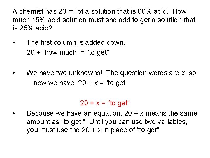 A chemist has 20 ml of a solution that is 60% acid. How much