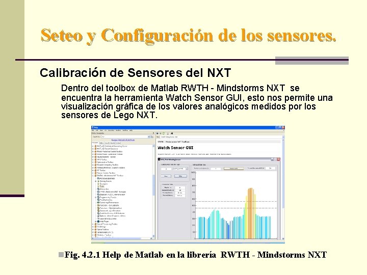 Seteo y Configuración de los sensores. Calibración de Sensores del NXT Dentro del toolbox