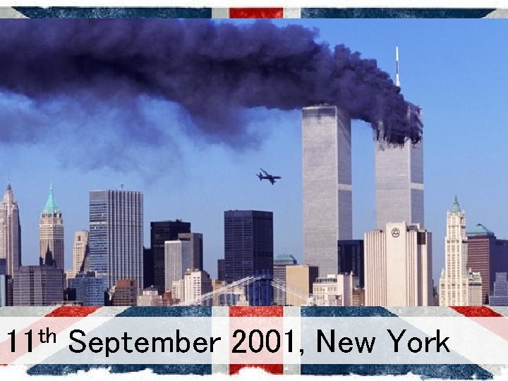 th 11 September 2001, New York 