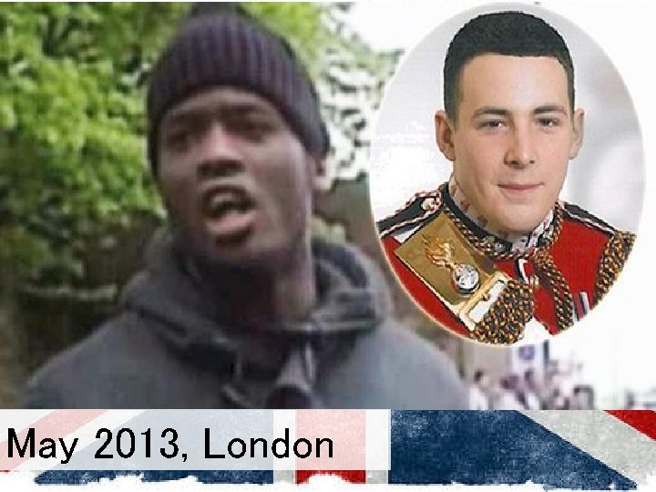 May 2013, London 