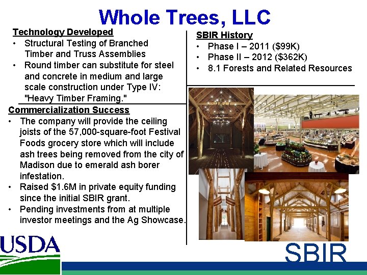 Whole Trees, LLC Technology Developed • Structural Testing of Branched Timber and Truss Assemblies