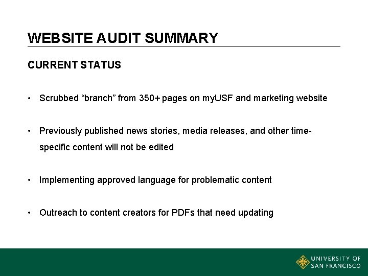 WEBSITE AUDIT SUMMARY CURRENT STATUS • Scrubbed “branch” from 350+ pages on my. USF