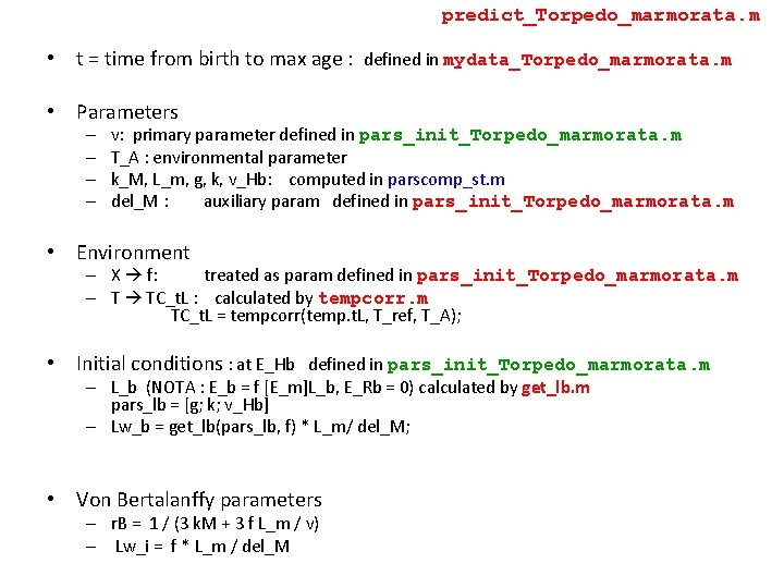 predict_Torpedo_marmorata. m • t = time from birth to max age : defined in