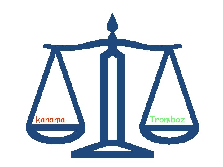kanama Tromboz kanama Tromboz