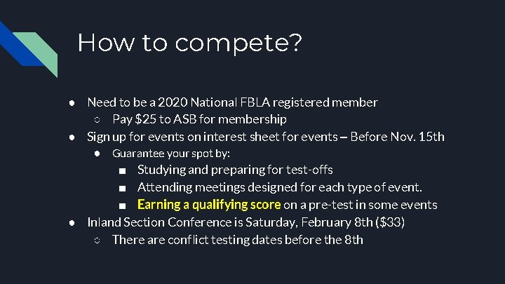 How to compete? ● Need to be a 2020 National FBLA registered member ○