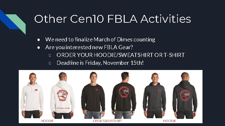 Other Cen 10 FBLA Activities ● We need to finalize March of Dimes counting