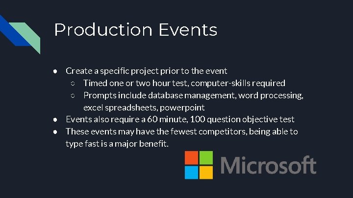 Production Events ● Create a specific project prior to the event ○ Timed one